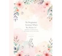 My Pregnancy: 'Journey when we were us'