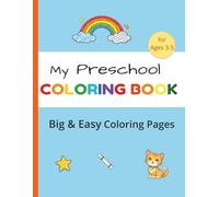 My Preschool Coloring Book: Big & Easy Coloring Pages