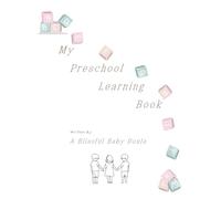 My Preschool Learning Book: Counting, Feelings, Line Tracing, Sight Words, Colors, Affirmations, Days of the Week, Ages 2-4 (My Learning Books)