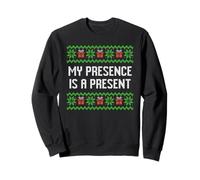 My presence is a present ugly Christmas sweater Sweatshirt