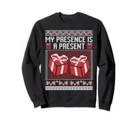 My presence is a present ugly xmas sweater, sarcastic ironic Sweatshirt
