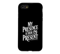 My Presence is Your Present Case for iPhone SE (2020) / 7/8