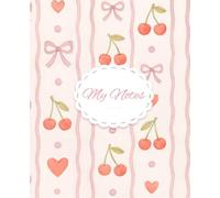 My Pretty Cherry Notes: Aesthetic Pink Notebook - Perfect for Study, Daily Writing or Gifting
