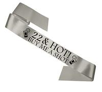 My Pretty Little Gifts 22 & Hot - Buy me a Shot!' Sash 22nd Birthday Night Going Out Sashes - Silver