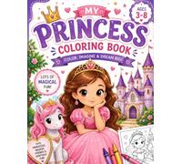 My Princess Coloring & Activity Book: A Magical Princess Coloring Book for Kids Ages 3-8