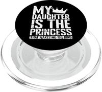 My Princess Daughter makes me the King PopSockets PopGrip for MagSafe