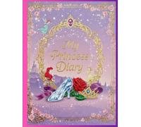 My Princess Diary: A Colourful Journey Where Every Day is a Magical Adventure