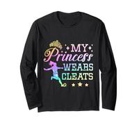 My Princess Wears Cleats Soccer Long Sleeve T-Shirt