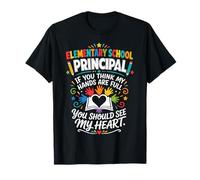 My Principal Hand are Always Full But You Should See My Head T-Shirt