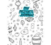 My Private Journal: My Secret Notebook