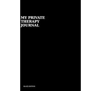 My Private Therapy Journal: Black Edition
