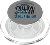 My problem is that I want to follow Jesus Slap PopSockets PopGrip for MagSafe