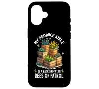 MY PRODUCE AISLE IS A BACKYARD WITH BEES ON PATROL Case for iPhone 16
