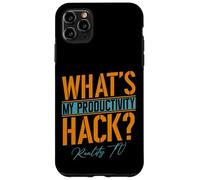 My Productivity Hack Is Reality TV | Funny Unscripted TV Fan Case for iPhone 11 Pro Max