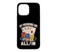 My Pronouns Are All In Funny Poker Table Case for iPhone 13 Pro Max