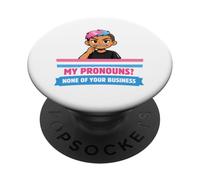 My Pronouns None Of Your Business Pride LGBTQ PopSockets Adhesive PopGrip