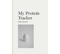 My Protein Tracker: The daily log for hitting your protein targets and transforming your body