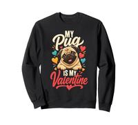 My Pug Is My Valentine Pug Mom Sweet Sweatshirt