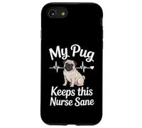 My Pug Keeps This Nurse Sane Cute Pug Nurse Case for iPhone SE (2020) / 7/8