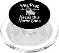 My Pug Keeps This Nurse Sane Cute Pug Nurse PopSockets PopGrip for MagSafe