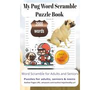 My Pug Word Scramble Puzzle Book: Enjoy Dozens of Playful Word Scramble Challenges Inspired by Pug Dogs, Positivity, and Fun Moments. 6x9 Inches, 200 ... for Easy Reading and Relaxing Puzzle Solving.