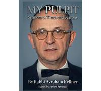 My Pulpit: Sermons of Times and Seasons (Early American Rabbis)