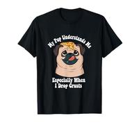 My Pup Understand Me Especially When I Drop Crusts Introvert T-Shirt