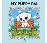 My Puppy Pal: A Kawaii Puppy Coloring Book with Simple, Relaxing Designs for All Ages
