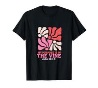 My Purpose is in The Vine. Abide Christ T-Shirt