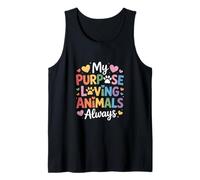 My Purpose Loving Animals Always Pet Lover Rescue Tank Top