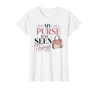 My Purse Has Seen Things Funny Mom, Auntie, Grandma Humor T-Shirt