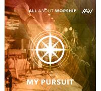 My Pursuit by All About Worship