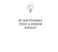 my questionable ideas & random doodles: A Minimalist Dotted Notebook for Notes, Thoughts, and Sketches