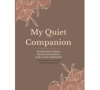 My Quiet Companion: AN UNDATED PLANNER, REFLECTION JOURNAL & WELLNESS COMPANION FOR ELEMENTARY TEACHERS (Black & White Edition)