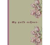 My Quiet Corner: A 90 - Day Gratitude Journal: A Quiet Place to Capture Your Thoughts and Dreams