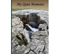 My Quiet Moments: A Lined Nature Journal