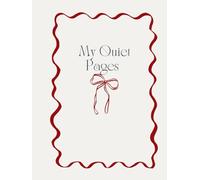 My Quiet Pages: A Minimalist Daily Journal for Thoughts, Goals & Personal Reflection
