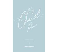 My Quiet Place: A Poetic Memoir