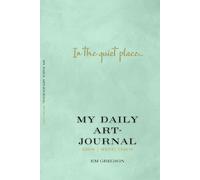 My quiet place: An Art Journal just for me