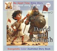 My Quiet time bible story. Read along with Me.: David and Goliath | Delightful | fully illustrated Bible Story Book |Evangelistic story for kids Ages ... trust in Him | Easy to understand | Gospel