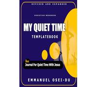 My Quiet Time Template Book: Best Journal for Quiet Time with Jesus