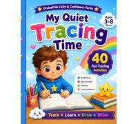 My Quiet Tracing Time: 40 Fun Tracing Activities to Build Focus, Pencil Control, Patience, and Calm Confidence (CruiseKids Activity Collection)