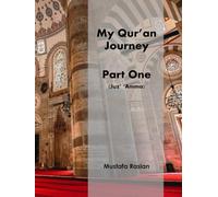 My Qur'an Journey: Part One (Juz' 'Amma)