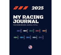 My Racing Journal 2025: Your 2025 season journal to fill