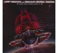 My Radio Sure Sounds Good to Me by Graham Central Station (2006) Audio CD