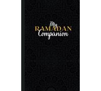 My Ramadan Companion: 30 Day To-Do List with Quran, Hadiths & Quotes | Reflection, Writing, Note-taking, Journal