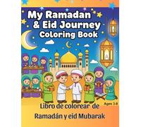 My Ramadán&eid journey coloring book.Libro de colorear de ramadán y eid mubarak: Ages 3 to 8