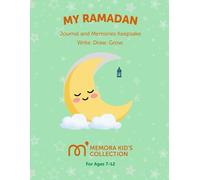 My Ramadan Journal: For Children to Capture Ramadan Memories