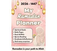 My Ramadan Planner: A 30-Day Guided Journal for Worship, Prayer Tracking, Reading the Quran, Goal Setting and Daily Planning