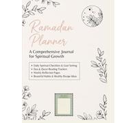 My Ramadan Planner: A Complete Guided journal for Fasting, Prayer, Quran, Dua & Gratitude